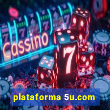 plataforma 5u.com